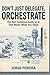 Ai: Don’t Just Chat, Orchestrate: The Non-Technical Guide to AI That Works While You Sleep (AI: Don't Just Chat Series)
