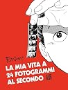 La mia vita a 24 ...