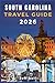 SOUTH CAROLINE Travel Guide...