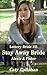 Lottery Bride #15 Stay Away Bride: Alexis & Fisher (Lottery Bride series by Caty Callahan (mass market paperback))