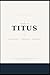 A Study of Titus: Leader Guide