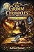 The Grimm Chronicles: Modernized Tales: 51 - 100