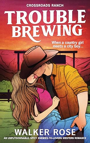 Trouble Brewing (Crossroads Ranch)