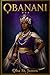 OBANANI: The Queen Who Fights on the Left : The Complete Edition