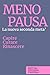 Menopausa - La nuova seconda metà: Capire, Curare, Rinascere (Italian Edition)