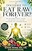 DO I HAVE TO EAT RAW FOREVER? – THE TRUTH ABOUT DETOX, FASTING, AND NATURAL SELF-HEALING: A Practical Guide to Raw Food, Detoxification, and Body Intelligence for Sustainable and Flexible Health
