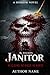 The Janitor by Daemon .