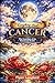 Everything about CANCER - The Guardian of the Emotional Realm (The Zodiac Files: A Warm, Witty Guide to Every Sign)
