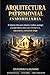 ARQUITECTURA PATRIMONIAL INMOBILIARIA: EL SISTEMA ELITE PARA ADQUIRIR,ANALIZAR,PROTEGER Y ESCALAR BIENES RAICES CON INTELIGENCIA,ESTRUCTURA Y CONTROL DE RIESGO (Spanish Edition)