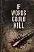 If Words Could Kill: Some Names Don’t Stay Written