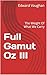 Full Gamut Oz III: The Weight Of What We Carry