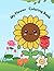 My Flower Coloring Book: Fun and Easy Coloring Pages with Cute Flower for Toddlers & Preschoolers | Simple Designs for Early Learning and Creativity