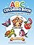 ABC Coloring Book for Kids Ages 3–8: Alphabet Coloring Book for Preschool & Kids | Learn A–Z Letters | 26 Big Simple Illustrations | Single-Sided Pages