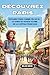 Découvrez Paris: Explorez Paris comme un local : le guide de voyage ultime de la capitale française (French Edition)