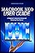 MACBOOK NEO USER GUIDE: A Beginner's Manual to Using and Mastering Your Device (Jonathan Tech: Begginers and Seniors Guide)