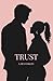 Trust (Matt & Elena)