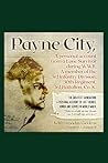 Payne City, A Personal Account from a Lone Survivor During WWII, A Member of the 3rd Infantry Division, 30th Regiment, 3rd Battalion, Co. K.: The ... heroes, honor, and service in World War II.