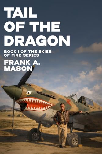 Tail of the Dragon (The Skies of Fire Series)
