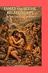Family and Sexual Relationship in the Savagery Period: Marriage in the Early Societies