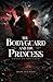 The Bodyguard and the Princess