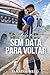 SEM DATA PARA VOLTAR: Um Amor do Passado (Segundas Chances) (Portuguese Edition)