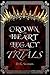 The Crown and the Heart Legacy: First Book of Trials