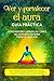 Ver y fortalecer el aura – Guía práctica: Cómo percibir y limpiar las 7 capas del aura para obtener fuerza y sanación – Incluye meditaciones, técnicas ... de clarividencia (Spanish Edition)