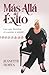 Más Allá del Éxito (Spanish Edition)