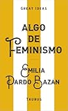 Algo de feminismo (Serie Great Ideas)