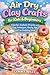 Air Dry Clay Crafts for Kids & Beginners: Colorful, Aesthetic Projects with Easy Techniques, Glazing Tips, and Fun Sculpting Ideas