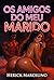 Os Amigos do Meu Marido (Fetiche: Cuckold) (Portuguese Edition)