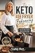 The Keto Air Fryer Fakeaway Book: Low-Carb Crispy Favourites, Takeaway Classics and Fast Comfort Food Made Lighter