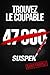 SUSPEK - Meurtre à Saint-Tropez: Livre-jeu escape book pour adulte, enquête criminelle Murder Mystery Puzzle | 47 000 suspects, 18 indices, 1 coupable. Affaire n°1 (French Edition)