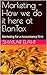 Marketing - How we do it here at ElanTax : Marketing for a Accountancy Firm (Practitioners Series)