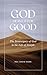 God Meant it for Good: The Sovereignty of God in the Life of Joseph