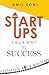 Startups Your Way To Success