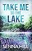 Take Me to the Lake