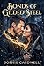 Bonds of Gilded Steel: A Dark Fae Romantasy (Enemies to Lovers)