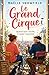 Le Grand Cirque: Un roman feel good sensible et intelligent, qui fait rire, touche au cœur et donne envie de vivre plus juste. (French Edition)