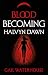 Blood Becoming: Halvyn Dawn