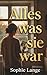 Alles was sie war (German Edition)