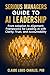 Serious Managers Guide to A...