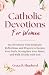 Catholic Devotions for Women by Grace B. Shepherd
