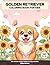 Golden Retriever Coloring Book for Kids: 50+ Adorable Golden Designs for Boys and Girls