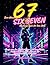 Das Ultimative SIX SEVEN! Challenge Buch Für Teen Girls: Raus Aus Der Komfortzone, 67 Verrückte, Lustige & Mutige Challenges Für Unvergessliche Momente (German Edition)