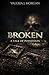 Broken: A Tale of Possession - ENGLISH EDITION