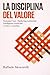 La disciplina del valore (Italian Edition)