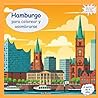 ¡Bienvenido a Hamburgo – para colorear y maravillarse: Mi colorida guía de viaje para colorear, descubrir y reconocer (Spanish Edition)