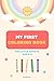 My First Coloring Book for Kids Ages 3–5: Easy and Fun Designs for Toddlers: Simple and Cute Coloring Pages with Bold Lines for Boys and Girls (Italian Edition)