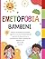 Emetofobia Bambini: Esercizi quotidiani di terapia cognitivo-comportamentale ed esercizi di esposizione e prevenzione della risposta per bambini con paura del vomito (Italian Edition)